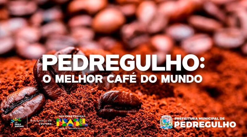 Pedregulho: o melhor café do mundo – Sindicato Rural de Pedregulho